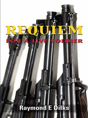 cover image of Requiem for a Live Soldier